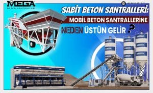 sabit beton santralleri vs mobil beton santralleri
